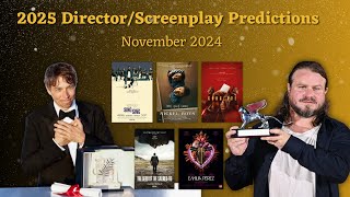 2025 Oscar Predictions  DirectorScreenplay  November 2024 [upl. by Aihcats]