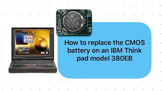 How to replace CMOS battery on a IBM Thinkpad model 380ED [upl. by Rowney454]