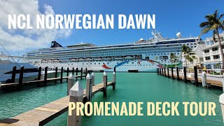 Exploring the NCL Norwegian Dawn Promenade Deck [upl. by Irac]