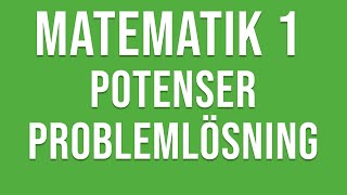 Matematik 1  Potenser problemlösning [upl. by Nileve433]