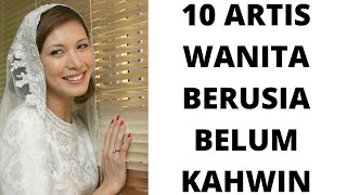 10 SELEBRITI WANITA 40AN KEATAS BELUM KAHWIN [upl. by Sloane]