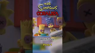 Coralisa Los Simpsons  Parte 1 [upl. by Olifoet]