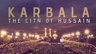 Karbala The City of Hussain as [upl. by Ahsuoj]