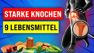 9 Lebensmittel für starke Knochen und Gelenke die du jeden Tag essen solltest [upl. by Aerdnua]