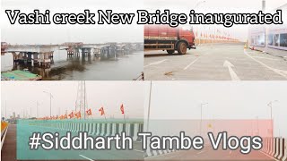 Vashi New Bridge Opened  3rd Vashi bridge Inaugurated  vashi newmumbai youtube [upl. by Anwaf114]