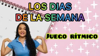 Los Días De La Semana  Juego ritmico para niños [upl. by Trip258]