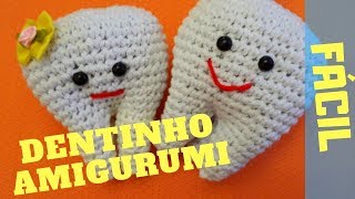 DENTINHO AMIGURUMI FÁCIL [upl. by Nylarac]