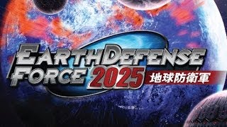 Earth Defense Force 2025 Gameplay XBOX360 HD [upl. by Ahcropal]