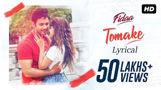 Tomake তোমাকে  Lyrical  Fidaa  Yash  Sanjana  Arindom  Nikhita  Pathikrit  SVF Music [upl. by Colvert]