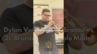 Dylan Vessel  2L2 Bronze vs 2L Bronze on the Solo Model lotustrumpets trumpet mouthpiece [upl. by Grearson]