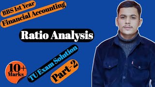 Ratio Analysis bbs 1st Year Accout TU Exam Solution 2079 amp 2077  analysis of financial statement [upl. by Itirp910]