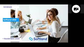 Webinar Conoce Softland CRM 9 de noviembre 2023 [upl. by Ykcin]