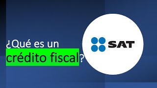 ¿Qué es un crédito fiscal [upl. by Grete]