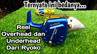 REVIEW DAN TEKNIK MANCING DENGAN REEL OVERHEAD VS UNDERHEAD RYOKO [upl. by Stockton]