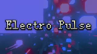 Electro Pulse Original Soundtrack [upl. by Arjun]