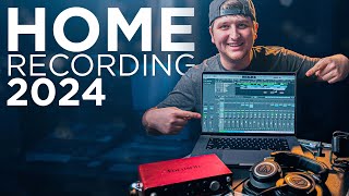 Start Home Recording In 2024  The Gear You NEED [upl. by Sarene]