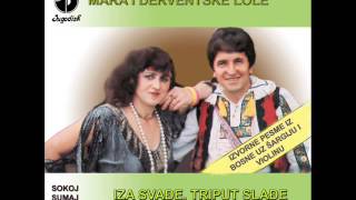 Mara i Derventske Lole  Uhvatio mene dika  Audio 1987 [upl. by Anneehs592]