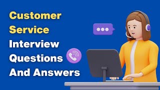 Customer Service Interview Questions And Answers [upl. by Brookner]