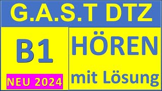 GAST DTZ B1 Hören 14 Prüfung B1 Neu 2024 [upl. by Kraft]