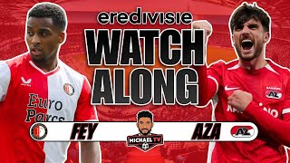 Feyenoord 32 AZ Live  Eredivisie  Watch Along [upl. by Aicyle690]