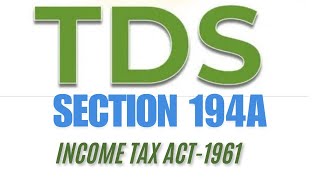 What TDS Section 194A In tamil [upl. by Haelahk113]