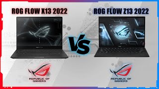 ASUS ROG FLOW X13 2022 VS ASUS ROG FLOW Z13 2022 [upl. by Epifano703]