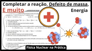 Fissão e Fusão Nuclear Explicadas Exercícios Práticos e Cálculos Detalhados [upl. by Amick]