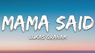 Lukas Graham  Mama Said Lyrics [upl. by Entsirhc]