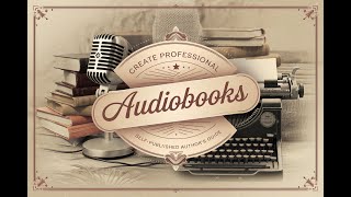 Audiobook Secrets Authors Wish They Knew Sooner [upl. by Nolasba436]