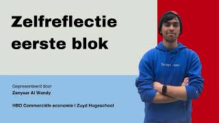 ZELFREFLECTIE EERSTE BLOK  HBO Commerciële Economie [upl. by Tezil540]