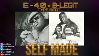 E40 x BLegit Type Beat  Self Made CoProd By Kev Knocks [upl. by Eiveneg]