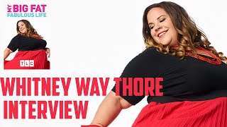 Whitney Way Thore Interview  My Big Fat Fabulous Life S9 TLC [upl. by Amsirak]