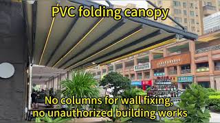 PVC folding canopyNo columns for wall fixing no unauthorized building works [upl. by Eilra]