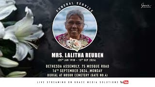 Funeral service of Mrs Lalitha Reuben  16th September  9AM  Bethesda Assembly 75 Mosque Road [upl. by Leyes826]