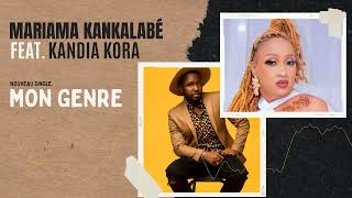 Mariama Kankalabé feat Kandia Kora  Mon genre  Clip audio [upl. by Len390]