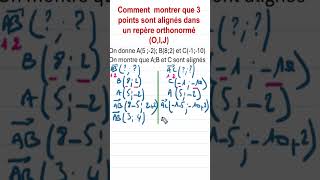 Comment montrer que 3 points sont alignés dans un repère 1 maths [upl. by Tyrone]