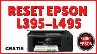 RESET Epson L395 L495 RESETEAR Impresora EPSON L395 l495  🌟 Epson RED light blinking SOLUTION [upl. by Garda]