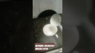 Morning breakfast masala dosa cook with Kausar hindisong [upl. by Iilek]