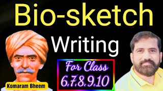 Biosketch Writing in English for Class 6 to 10  Biographical Sketch Writing Komaram Bheem [upl. by Elberta]