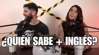 ¿QUIÉN SABE MÁS INGLÉS  Enchiladex podcast [upl. by Airad934]