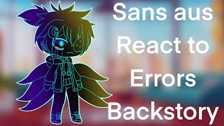 Sans aus react to Errors backstory  Lovely Honey [upl. by Bordiuk]