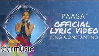 Paasa T A N G A  Yeng Constantino  Lyrics [upl. by Arie]