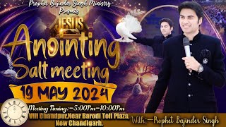 PROPHET BAJINDER SINGH MINISTRY 19 MAY SUNDAY EVENING CHURCH NEW CHANDIGARH MEETING LIVE [upl. by Ruphina]