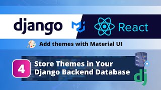 Django amp React  Material UI Themes 4 Save Themes in Django Database amp Apply to Frontend via API [upl. by Yarased651]