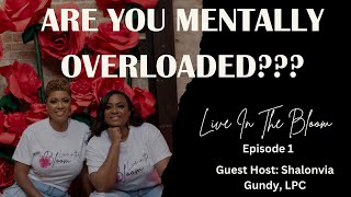 Blooming TherapeuticallyUnderstanding The Mental Load of Black Women and Finding Your Way [upl. by Sufur]