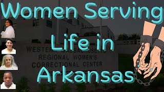 BEHIND THE WALLS Women serving Life in Arkansas [upl. by Suhsoj]