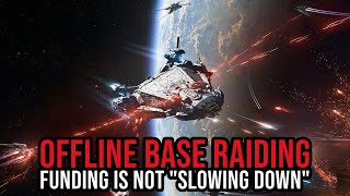 Star Citizen  Offline Base Raiding  Is Funding Slowing Down No [upl. by Zales]