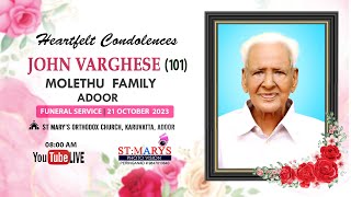 FUNERAL SERVICE  JOHN VARGHESE 101  MOLETHU FAMILY  ADOOR  LIVE STREAMING [upl. by Dodge962]