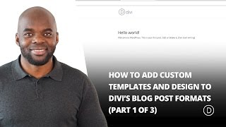 How to Add Custom Templates and Design to Divi’s Blog Post Formats Part 1 [upl. by Gelya]