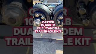 CARTER 10000 lb Dual Tandem Trailer Axle Kit [upl. by Gibbons]